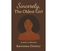 Sincerely, The Oldest Girl