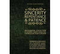 Sincerity, Repentance, and Patience: An Essential Collection of Authentic Hadeeth Narrations for Regular Study and Review (Riyaadh as-Saaliheen Study Series)