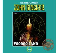 Sinclair,John - Tonstudio Braun,Folge 100: Voodoo-Land (Teil 2 Vo