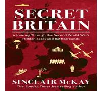Sinclair McKay Secret Britain Paperback Book Sinclair McKay Multicolor