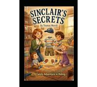 SINCLAIRS SECRETS (The SInclairs' Adventures)