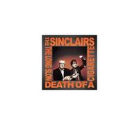 SINCLAIRS: THE LONG SLOW DEATH OF A CIGARETTE - CD BRAND NEW