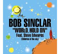 Sinclar, Bob Feat.Edwards, Steve - World, Hold on!