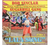 Sinclar,Bob Feat.Sugarhill Gang - La la Song-Part 1 [Vinyl Maxi-Single] [VINYL]