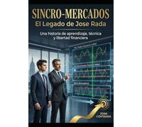Sincro-Mercados: El Legado de Jose Rada