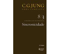 Sincronicidade. A Dinâmica do Inconsciente - Volume 8/ 3. Coleção Obras Completas de C. G. Jung (Em Portuguese do Brasil)