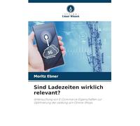 Sind Ladezeiten wirklich relevant?: Untersuchung von E-Commerce-Eigenschaften zur Optimierung der Leistung von Online-Shops.