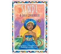 Sindi: A Zulu Cinderella