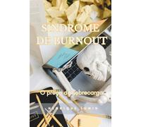 Síndrome de Bornout: O preço da sobrecarga