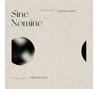SINE NOMINE-MARK FELDMAN & KATINKA KLEIJN