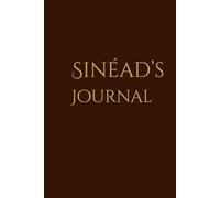 Sinéad - An Irish Name Journal: A Personal Lined Notebook with Irish Name Meaning