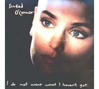 Sinead O'Connor - l D0 N0T WANT … (incl. Nothing Compares To You)