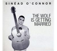 Sinead O'Connor - The Wolf Is Getting Married [7" VINYL]