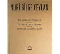Sinemaskop Türkiye | Turkey Cinemascope | Cinémascope Turquie: Nuri Bilge Ceylan