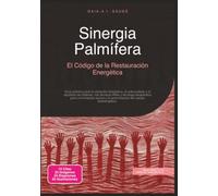 Sinergia Palmífera: El Código de la Restauración Energética (Trabajo energético)