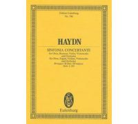 Sinfonia Concertante for Oboe, Bassoon, Violin, Violoncello & Orchestra in Bb Major, Hob.I: 105. Miniature Score