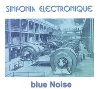 Sinfonia Electronique - blue Noise