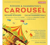 Sinfonia of London; Nathaniel Hackmann; Mikaela Bennett; Sierra Boggess; Julian Ovenden; Francesca Chiejina; David Seadon-Young; Matthew Seadon-Young; Naomi Wkszlak; John Wilson - Rodgers & Hammerstein's Carousel (Complete Original Score)