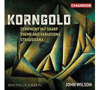 Sinfonia Of London / Wilson - Erich Wolfgang Korngold: Symphony in F sharp, Theme and Variations, Straussiana