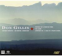 Sinfonia Varsovia - Gillis - The Alamo; Portrait of a Frontier Town; Symphony No 7
