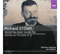 Sinfonia Varsovia; Ian Hobson - Richard Stohr: Orchestral Music, Vol. 2