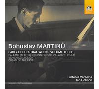 Sinfonia Varsovia/Hobson - Bohuslav Martin?: Early Orchestral Works, Volume Three
