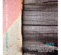 Ives / Seattle Symph - Ives: Symphony No. 3 & 4 - The Unanswered Question - Cent