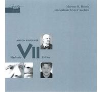 Sinfonieorchester Aachen/Bosch - Anton Bruckner: Symphony No.7 in E major