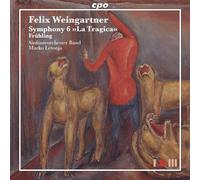 Sinfonieorchester Basel - Felix Weingartner: Symphony No. 6