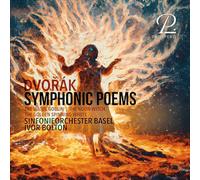 Sinfonieorchester Basel; Ivor Bolton - Dvorak: Symphonic Poems