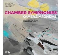 Sinfonietta Riga & Normunds Sne - Dzenitis, Tumsevica, Leimane: Chamber Symphonies