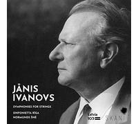 Sinfonietta Riga & Normunds Sne - Janis Ivanovs: Symphonies For Strings