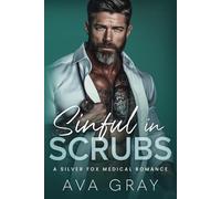 Sinful in Scrubs: A Silver Fox Medical Romance (Scandalously Yours)