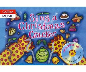 Sing a Christmas Cracker: Songs for Seasonal Celebrations (Songbooks)