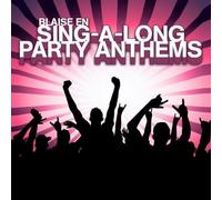 Sing-A-Long Party Anthems
