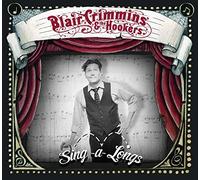 Sing-a-Longs by Blair Crimmins and The Hookers (2013-09-10)