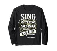 Sing a New Song to the LORD Long Sleeve T-Shirt