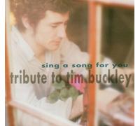 Sing a Song for You - A Tribute To Tim Buckley By Tim Buckley (2001-04-23)