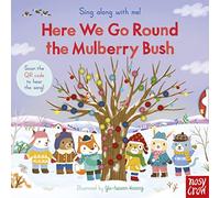 Sing Along With Me! Here We Go Round the Mulberry Bush