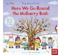Sing Along With Me! Here We Go Round the Mulberry Bush