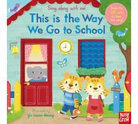 Sing Along With Me! This is the Way We Go to School: (Sing Along with Me! Re-issue)