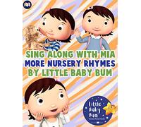Sing Along with Mia - More Nursery Rhymes by Little Baby Bum