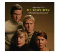Sing Along with The Acid House Kings