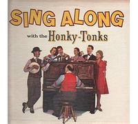 Sing Along With The Honky-Tonks [Vinyl LP]