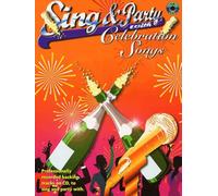 Sing And Party with Celebration Songs (Piano, Voice and Guitar with Free Audio CD)