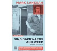Sing Backwards and Weep – An Autobiography – Heyne Verlag