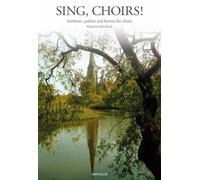 Sing Choirs!(Ed Baird John) Anthems Psalms Hymns Satb & Organ Chor Bk: Psalms and Hymns for Choirs