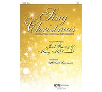 Sing Christmas: A Christmas Choral Experience. Mixed Choir And Accomp.. Choral Score