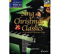 SING CHRISTMAS CLASSICS + CD Schott Vocal Lounge