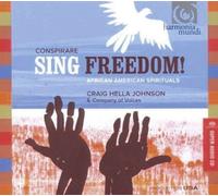 Sing Freedom! by Conspirare (2011-09-13)